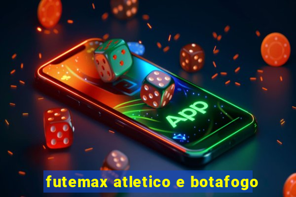 futemax atletico e botafogo